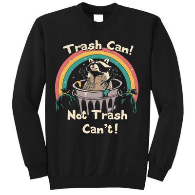 Funny Trash Talker Trash Can Not Trash Cant Sweatshirt