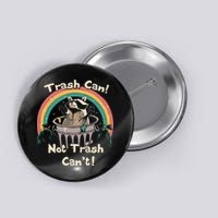 Funny Trash Talker Trash Can Not Trash Cant Button