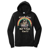 Funny Trash Talker Trash Can Not Trash Cant Women's Pullover Hoodie