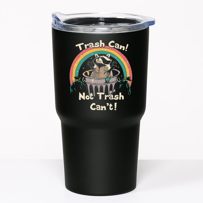 Funny Trash Talker Trash Can Not Trash Cant Tumbler