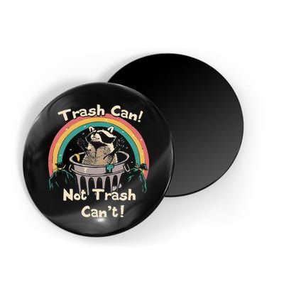Funny Trash Talker Trash Can Not Trash Cant Magnet