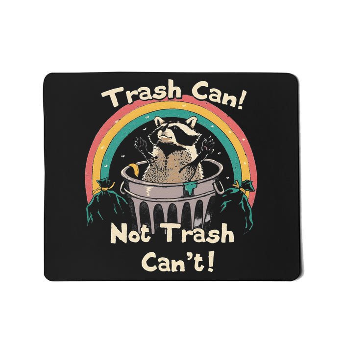 Funny Trash Talker Trash Can Not Trash Cant Mousepad