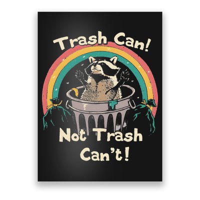 Funny Trash Talker Trash Can Not Trash Cant Poster