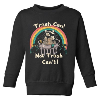 Funny Trash Talker Trash Can Not Trash Cant Toddler Sweatshirt
