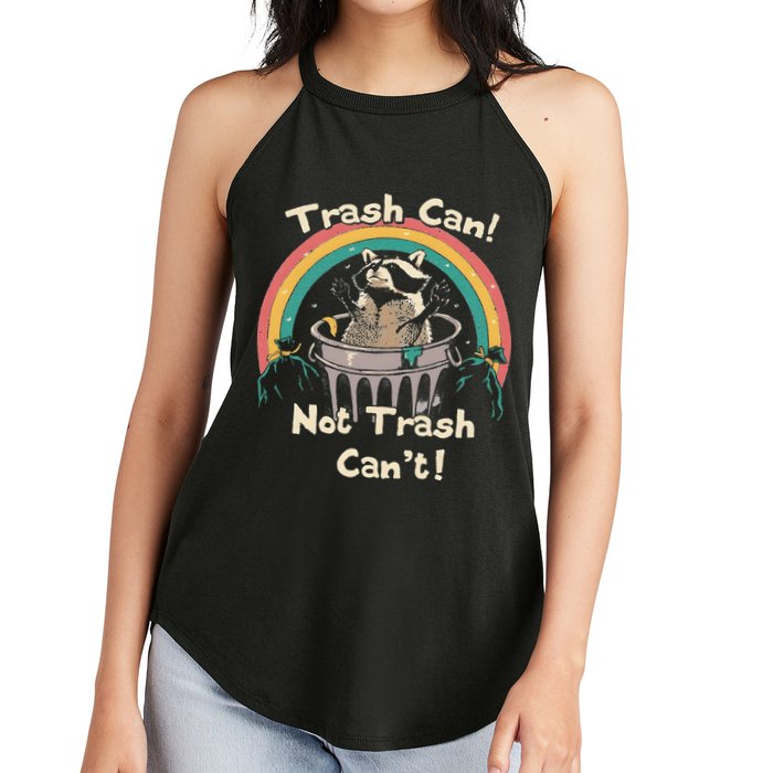 Funny Trash Talker Trash Can Not Trash Cant Women's Perfect Tri Rocker Tank
