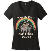 Funny Trash Talker Trash Can Not Trash Cant Women's V-Neck T-Shirt