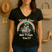 Funny Trash Talker Trash Can Not Trash Cant Women's V-Neck T-Shirt