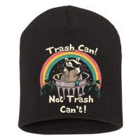 Funny Trash Talker Trash Can Not Trash Cant Short Acrylic Beanie