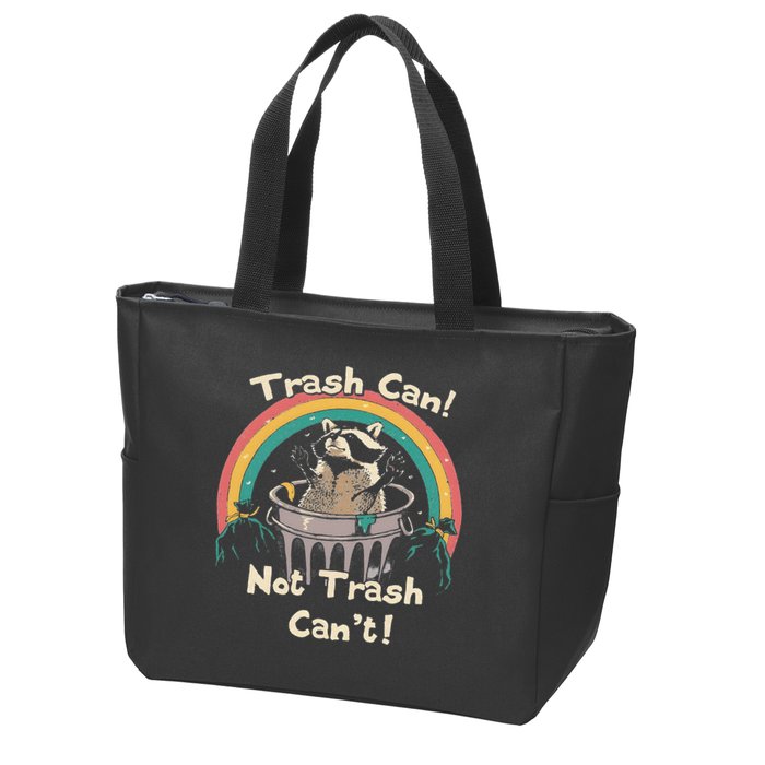 Funny Trash Talker Trash Can Not Trash Cant Zip Tote Bag