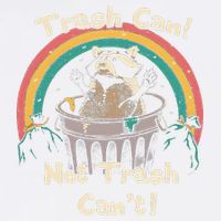 Funny Trash Talker Trash Can Not Trash Cant Garment-Dyed Sweatshirt