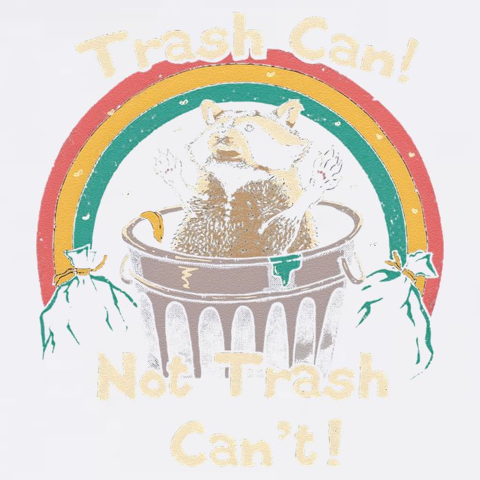 Funny Trash Talker Trash Can Not Trash Cant Garment-Dyed Sweatshirt