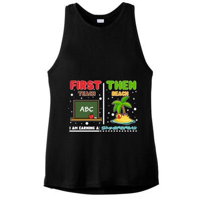 First Teach Then Beach I Am Earning A Summerbreak Ladies PosiCharge Tri-Blend Wicking Tank