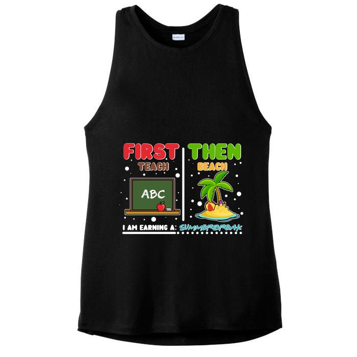 First Teach Then Beach I Am Earning A Summerbreak Ladies PosiCharge Tri-Blend Wicking Tank