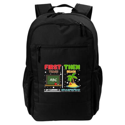 First Teach Then Beach I Am Earning A Summerbreak Backpack