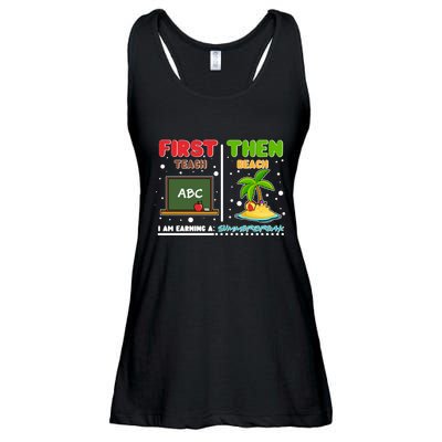 First Teach Then Beach I Am Earning A Summerbreak Ladies Essential Flowy Tank