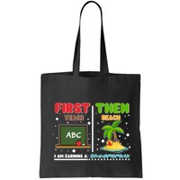 First Teach Then Beach I Am Earning A Summerbreak Bag