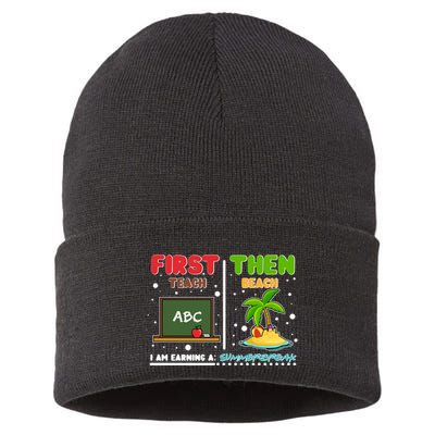 First Teach Then Beach I Am Earning A Summerbreak Sustainable Knit Beanie