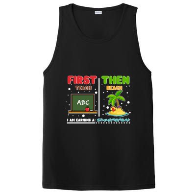 First Teach Then Beach I Am Earning A Summerbreak PosiCharge Competitor Tank