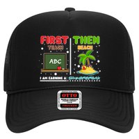 First Teach Then Beach I Am Earning A Summerbreak Trucker Hat