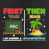 First Teach Then Beach I Am Earning A Summerbreak Trucker Hat