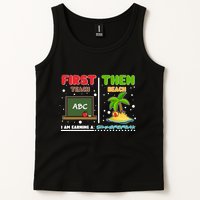 First Teach Then Beach I Am Earning A Summerbreak Tank Top