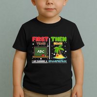First Teach Then Beach I Am Earning A Summerbreak Toddler T-Shirt