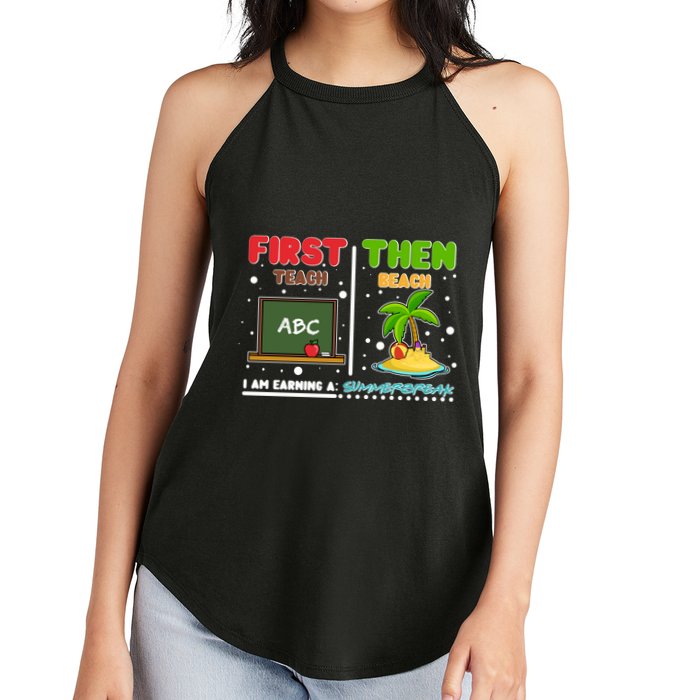 First Teach Then Beach I Am Earning A Summerbreak Women's Perfect Tri Rocker Tank