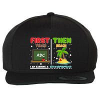 First Teach Then Beach I Am Earning A Summerbreak Wool Snapback Cap