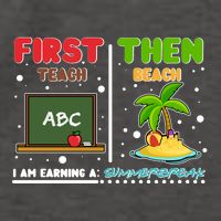 First Teach Then Beach I Am Earning A Summerbreak Vector Backpack