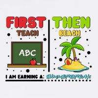 First Teach Then Beach I Am Earning A Summerbreak Garment-Dyed Sweatshirt