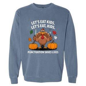 Funny Thanksgiving Teacher Turkey Lets Eat Punctuation Garment-Dyed Sweatshirt