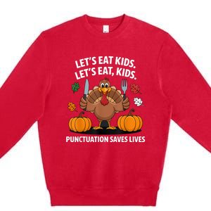 Funny Thanksgiving Teacher Turkey Lets Eat Punctuation Premium Crewneck Sweatshirt