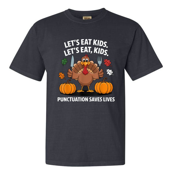 Funny Thanksgiving Teacher Turkey Lets Eat Punctuation Garment-Dyed Heavyweight T-Shirt