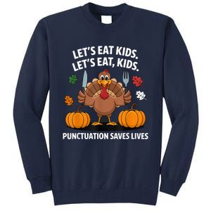 Funny Thanksgiving Teacher Turkey Lets Eat Punctuation Tall Sweatshirt