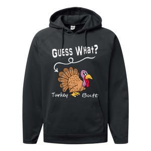 Funny Thanksgiving Turkey Gift Guess What Turkey Butt! Performance Fleece Hoodie