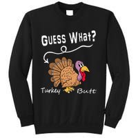 Funny Thanksgiving Turkey Gift Guess What Turkey Butt! Sweatshirt