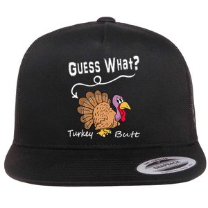 Funny Thanksgiving Turkey Gift Guess What Turkey Butt! Flat Bill Trucker Hat