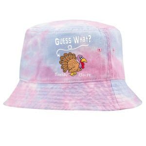 Funny Thanksgiving Turkey Gift Guess What Turkey Butt! Tie-Dyed Bucket Hat