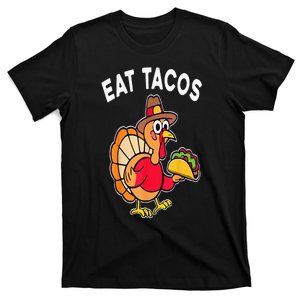 Funny Thanksgiving Turkey Eat Tacos Mexican Thanksgiving Fun T-Shirt