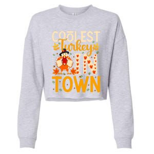 Funny Thanksgiving Turkey Coolest Turkey In Town Gift Cropped Pullover Crew