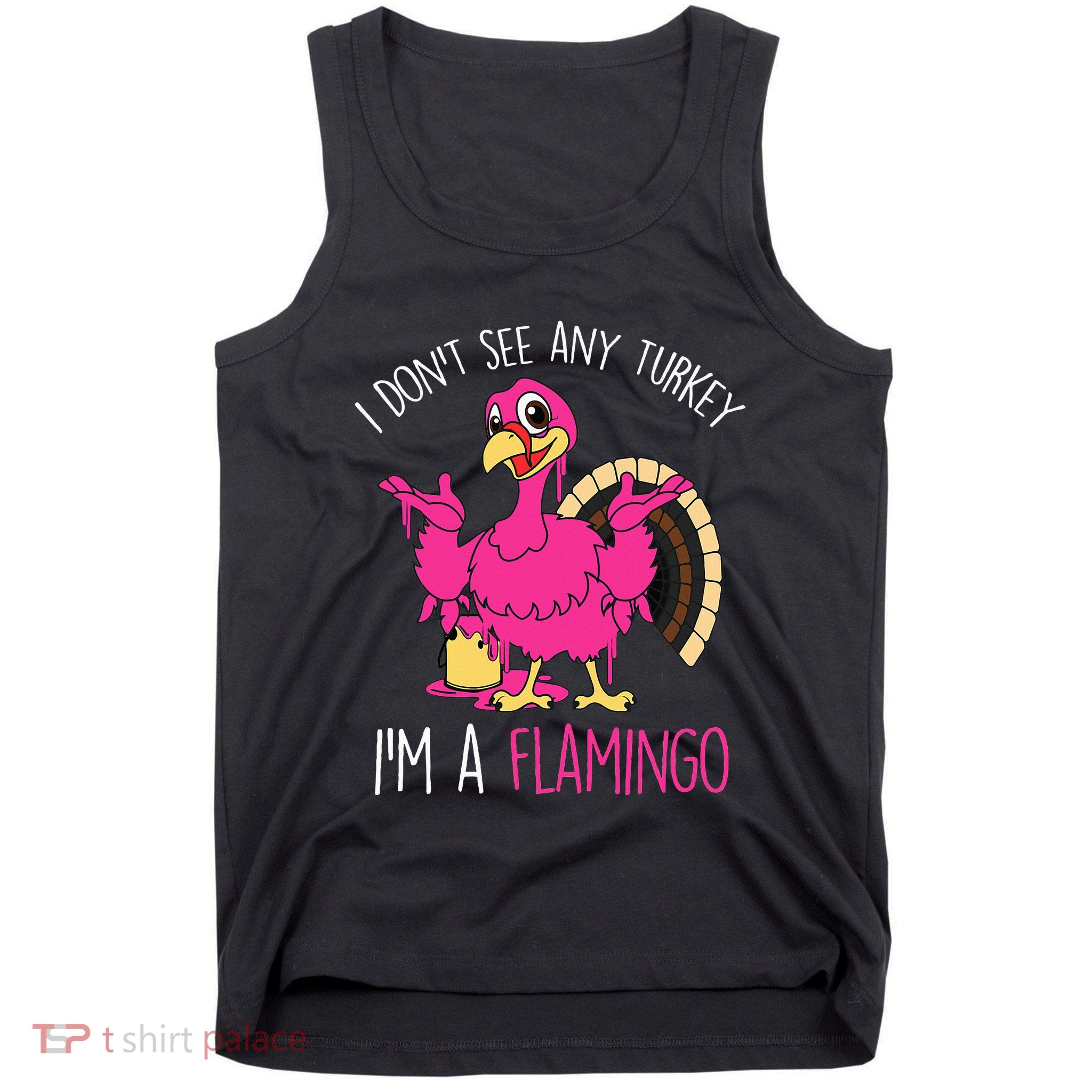 Funny Thanksgiving Turkey Pink Flamingo Pun Tank Top