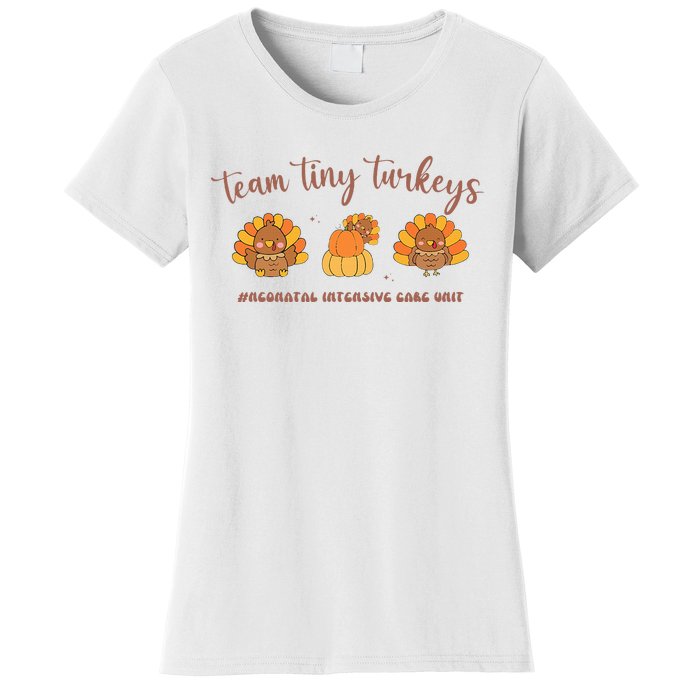 Fall Team Tiny Turkeys Neonatal Nicu Nurse Thanksgiving Cute Women's T-Shirt