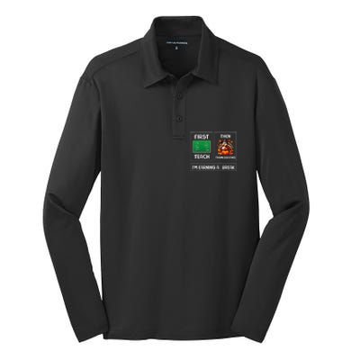 First Teach Then Thanksgiving IM Earning A Break Teacher Silk Touch Performance Long Sleeve Polo