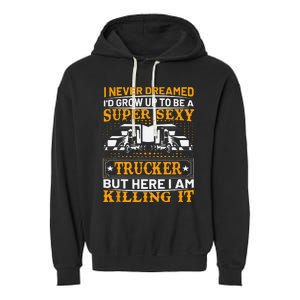 Funny Trucking Truck Drivers Dad Father’s Day Gifts Garment-Dyed Fleece Hoodie