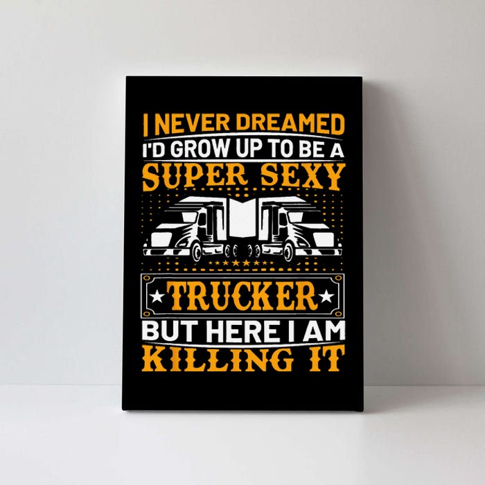 Funny Trucking Truck Drivers Dad Father’s Day Gifts Canvas