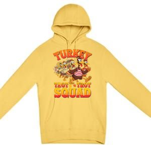 Funny Thanksgiving Turkey Running Trot Squad Gift Premium Pullover Hoodie