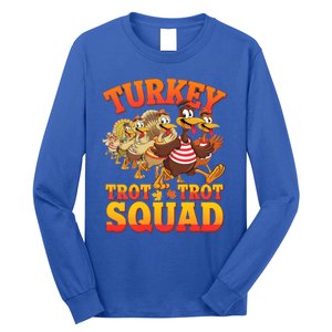 Funny Thanksgiving Turkey Running Trot Squad Gift Long Sleeve Shirt