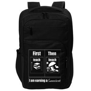 First Teach Then Beach Impact Tech Backpack