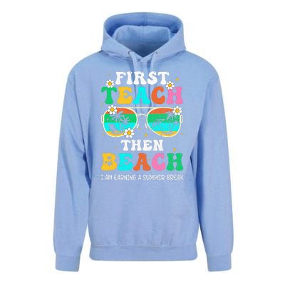 First Teach Then Beach I Am Earning A Summer Break Unisex Surf Hoodie