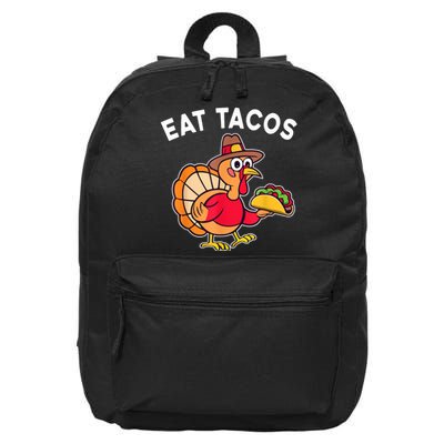 Funny Thanksgiving Turkey Eat Tacos Mexican Thanksgiving Fun 16 in Basic Backpack